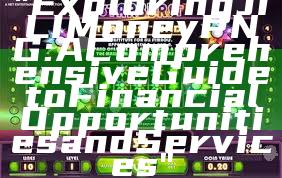 "Exploring JILI Money PNG: A Comprehensive Guide to Financial Opportunities and Services"